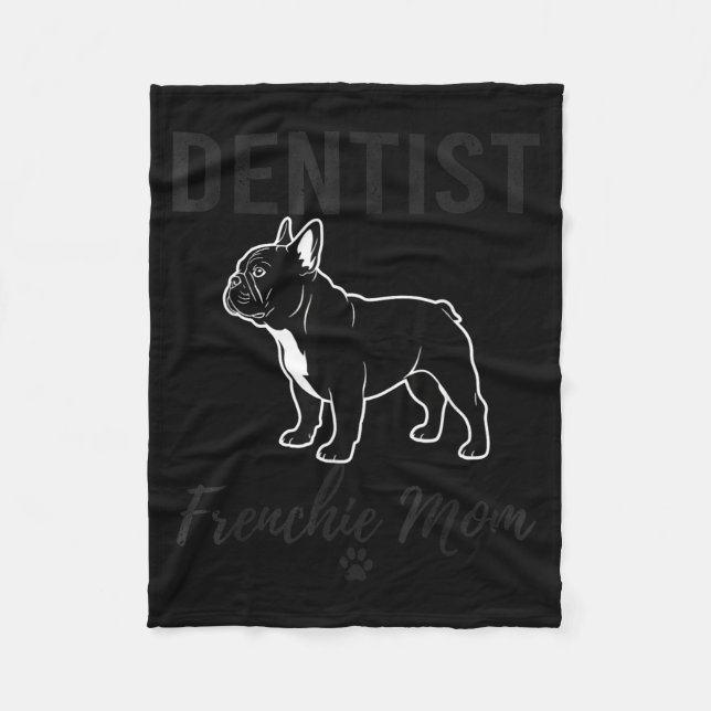Women Dentist Frenchie Mom Shirt Funny Dog Lover D Fleecefilt (Framsidan)