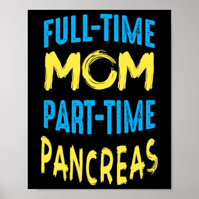 Women Diabetes Awareness Month Outfit Mom Part Tim Poster (Framsidan)