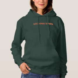Women Energy Flow Lessons Learn Hoodie  T Shirt