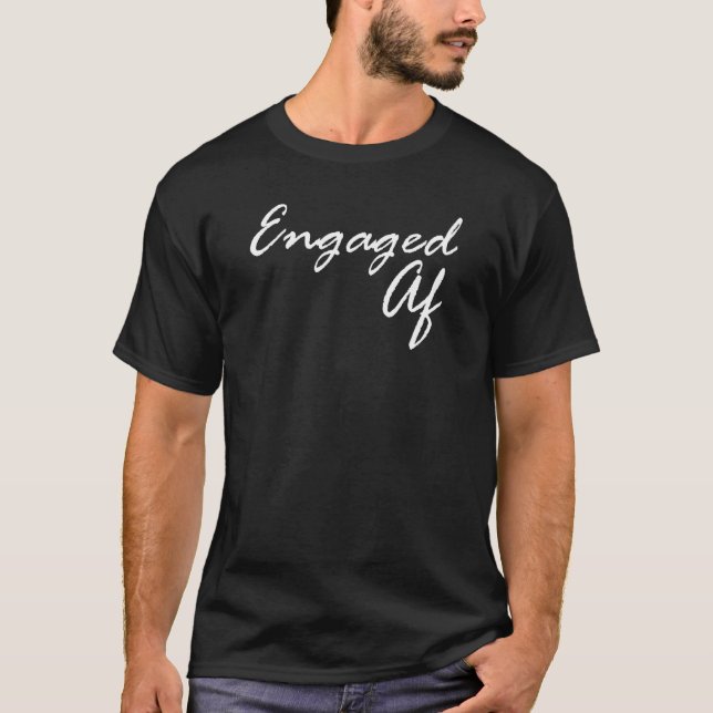Women Engaged AF Bridal Engagement T Shirt (Framsida)