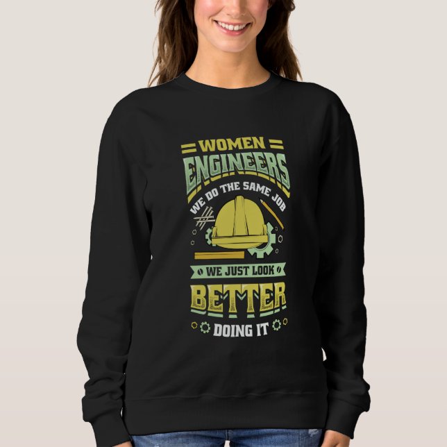 Women Engineers Look Better Girls Engineering T Shirt (Framsida)