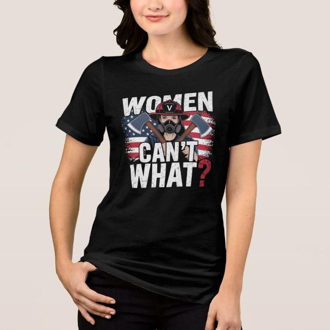 Women Firefighter Empowerment T Shirt (Framsida)
