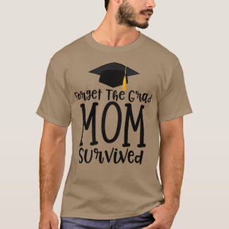 "Women Funny Mamma of 2023 Student Gift" Glöm bort T Shirt