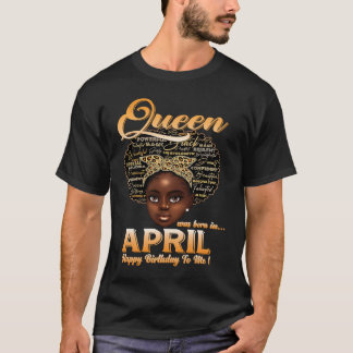 Women Girl föddes i april Grattis på födelsedagen T Shirt