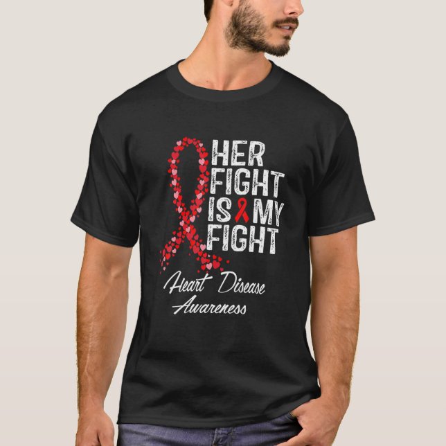 Women Hand Her Fight Is My Fight Red Heart Disease T Shirt (Framsida)