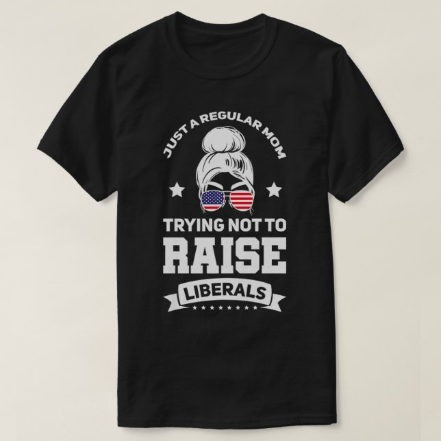 Women Just a Mamma försökte inte ta upp liberalern T Shirt (Design framsida)
