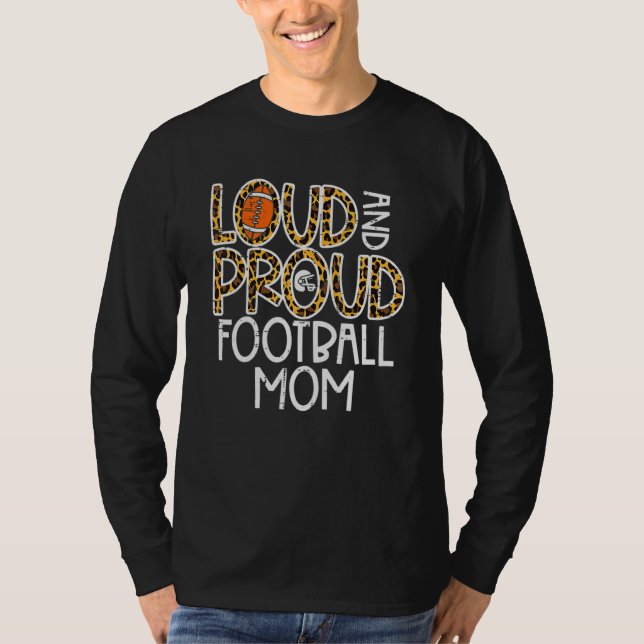 Women Leopard Loud & Proud American Football Mom F T Shirt (Framsida)