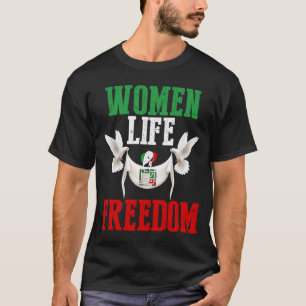 Women Life Free Iran står upp med Persian T Shirt