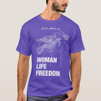 Women Life Freedom Iran Humain Högers T Shirt