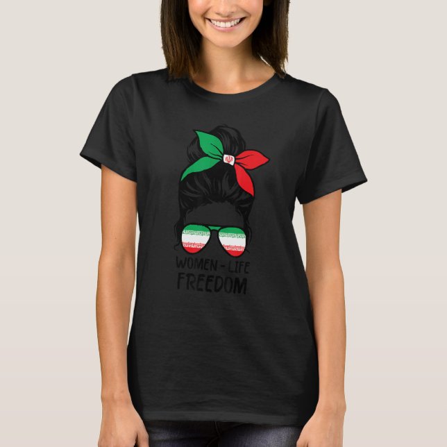 Women Life Freedom Zan Zendegi Azadi Messy Bun Ira T Shirt (Framsida)