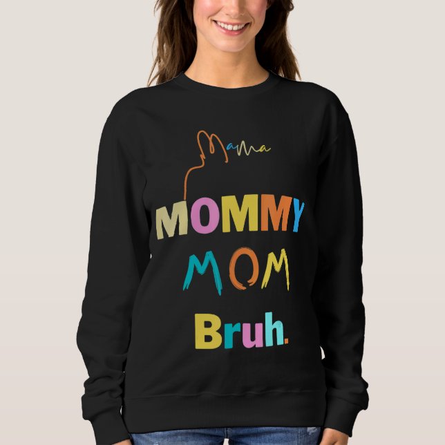 Women Mamma Mamma Bruh Mamma och Me Boy Girl T Shirt (Framsida)