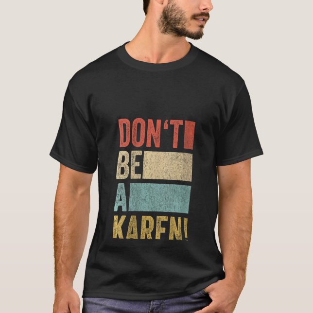 "Women Meme Gag Retro" säger att hon inte är Karen T Shirt (Framsida)