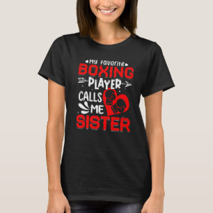 Women My Favorite Boxing Player kallar mig syster T Shirt