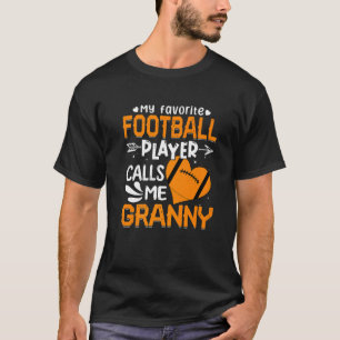 Women My Favorite Football Player kallar mig Grann T Shirt
