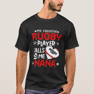 Women My Favorite Rugby Player kallar mig Nana T Shirt