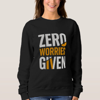 Women no worries given t shirt