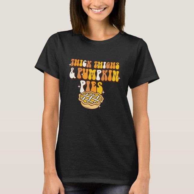 Women Retro Thanksgiving  Thick Thigh And Pumpkin  T Shirt (Framsida)