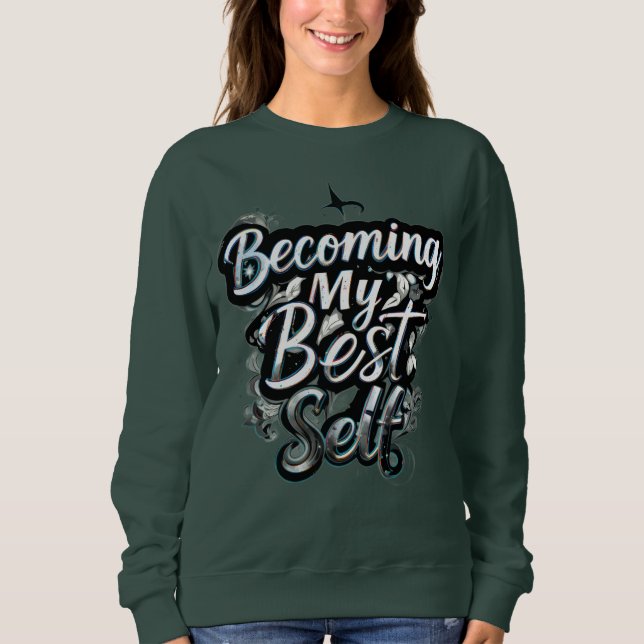 Women’s Motivational Hoodie | Inspirational Quote  T Shirt (Framsida)