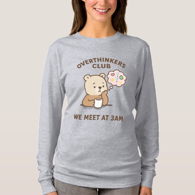 Women’s Overthinking Tee | 3 AM Thoughts Club Shir (Framsida)