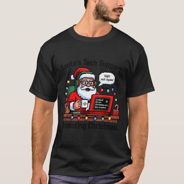 women s Support Tech Santa Rebooting T Shirt (Framsida)