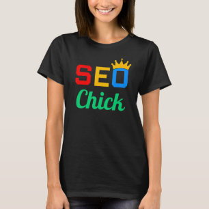Women SEO Chick Webbplats Rankningshanterare Exper T Shirt