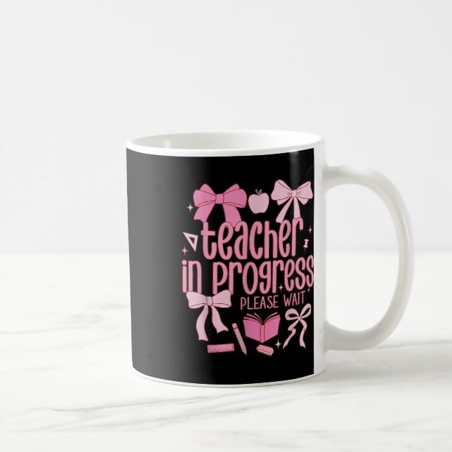 Women Teacher In Progress Coquette Pink Bow Future Kaffemugg (Höger)