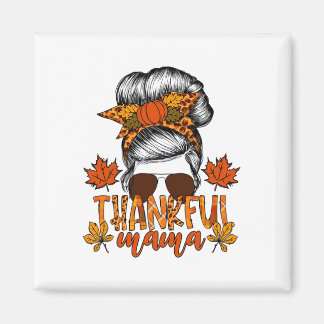 Women Thanksgiving Messy Bun Hair Fall Mamma Magnet