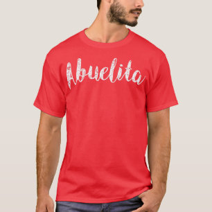 Womens Abuelita Abuela Grandmor Granny T Shirt