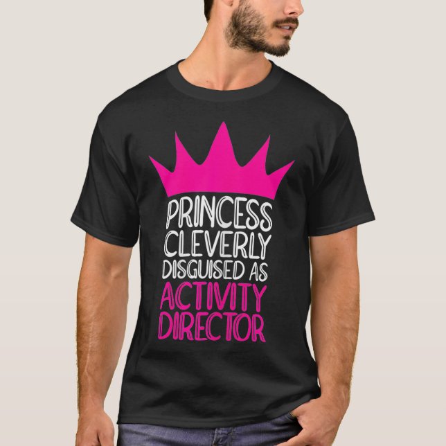 Womens Activity Director Princess  T Shirt (Framsida)