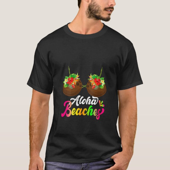 Womens Aloha Beacher Funny Summer Humor Coconut Fl T Shirt (Framsida)