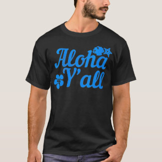 Womens Aloha YAll Pineapple Vacation Hawaiian Gi T Shirt
