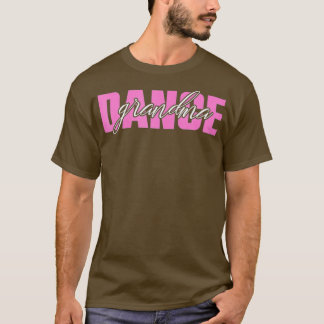 Womens Ballerina Dancer Dance Grandma Dancing T Shirt