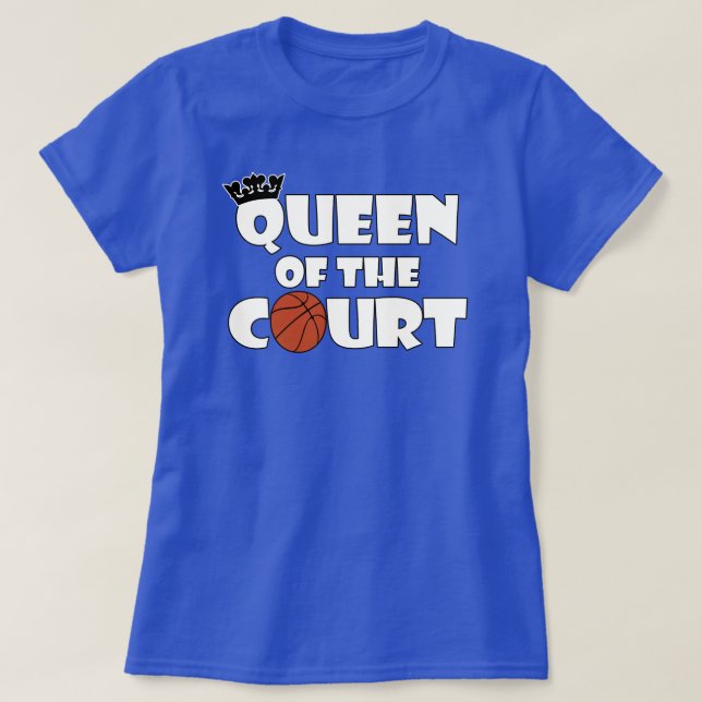 Womens Basketball Queen of the Court Sports Player T Shirt (Design framsida)
