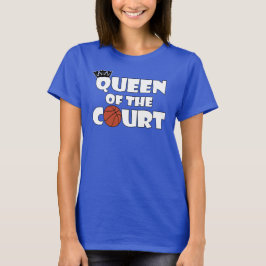 Womens Basketball Queen of the Court Sports Player T Shirt