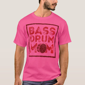 Womens Bass Drum Mamma Bass Drummer Percussionist T Shirt