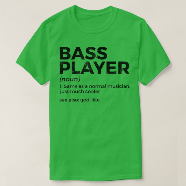 Womens Bass Player-definitionsstöd för musiker T Shirt (Design framsida)