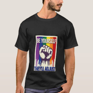 Womens Be Yourself Theyll Adjust Pride Month LGBTQ T Shirt