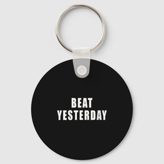 Womens Beat Yesterday Motivational Quotes V-neck  Nyckelring (Framsida)
