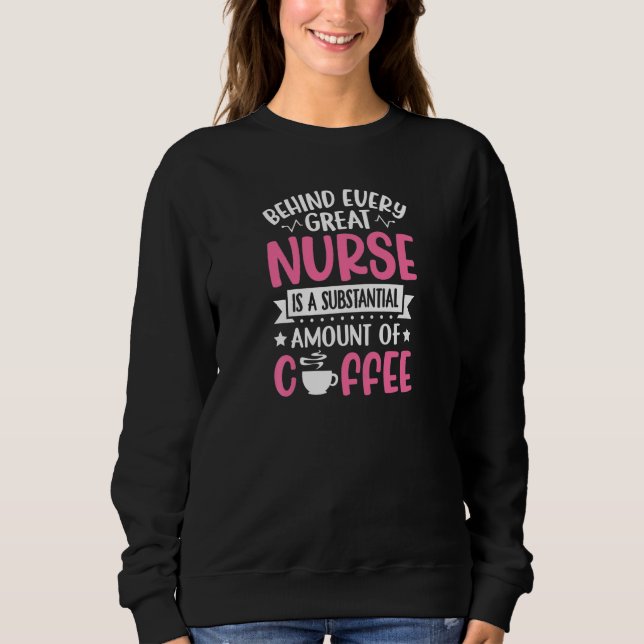 Womens Behind every Great Nurse is an Substantial  T Shirt (Framsida)