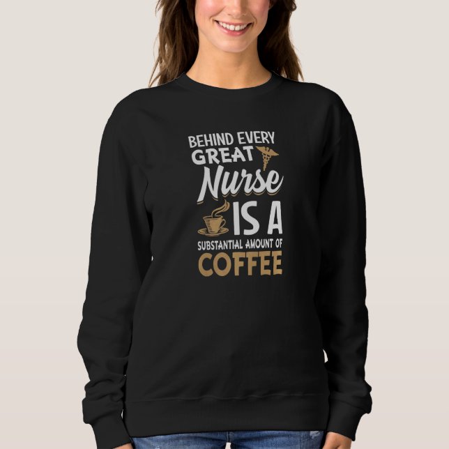 Womens Behind every Great Nurse is an Substantial  T Shirt (Framsida)