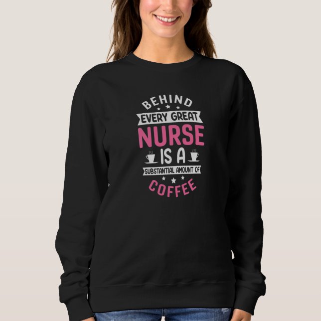 Womens Behind every Great Nurse is an Substantial  T Shirt (Framsida)