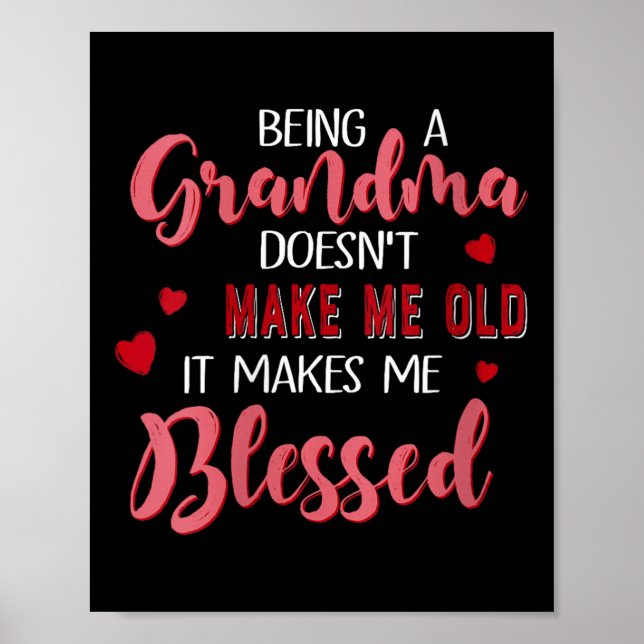 Womens Being A Grandma Doesn't Make Me Old It Make Poster (Framsidan)