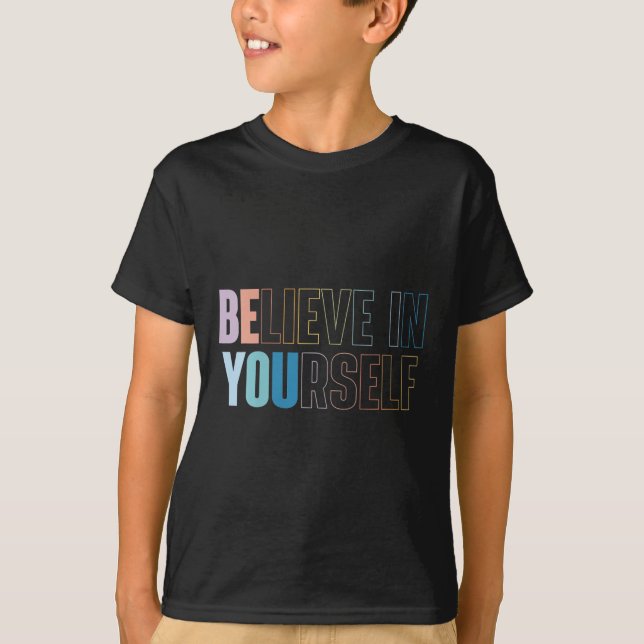 Womens Believe In Yourself Motivational Quote Insr T Shirt (Framsida)
