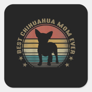 Womens Best Chihuahua Mamma Allnunyj Mors dag Fyrkantigt Klistermärke