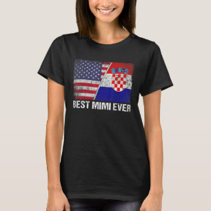 Womens Best Mimi Aldrig Kroatien Flagga Patriotic T Shirt