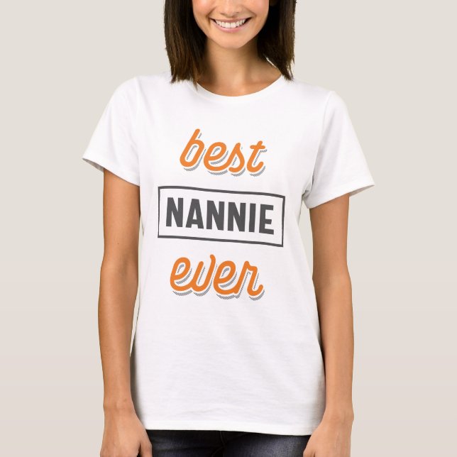 Womens Best Nannie någonsin Grandma Gift T Shirt (Framsida)