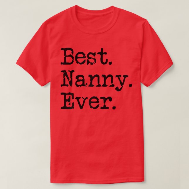 Womens Best Nanny Ever Grandmother Grandma Gift Fr T Shirt (Design framsida)
