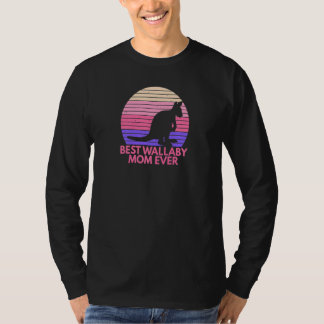 Womens Best Wallaby Mom Ever For Your Wallaby Mom T Shirt