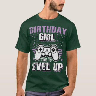 Womens Birthday Girl Time To Level Up Video Game P T Shirt