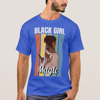 Womens Black Girl Magic Melanin Women Girl Afro Am T Shirt